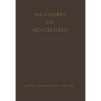 Seelenleben Und Menschenbild: Festschrift Zum 60. Geburtstag Von Philipp Lersch, (Paperback)