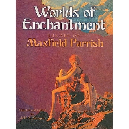 Maxfield Parrish Garden - Worlds of Enchantment : The Art of Maxfield Parrish