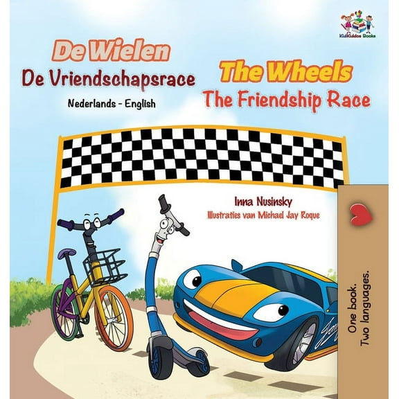 Dutch English Bilingual Collection The Wheels The Friendship Race (Dutch English Bilingual Book for Kids), (Hardcover)