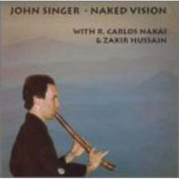 John Singer - Naked Vision - Music & Performance - CD