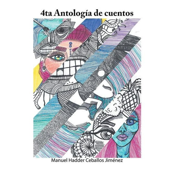 4ta Antología de cuentos (Spanish Edition)