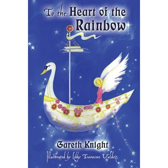 To the Heart of the Rainbow (Paperback)