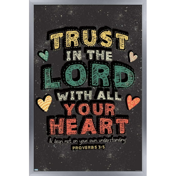 Scott Orr - Trust in The Lord Wall Poster, 22.375" x 34", Framed