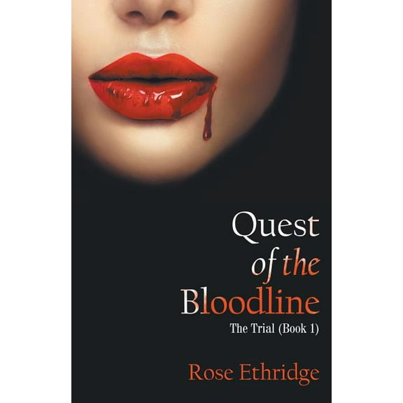 Quest of the Bloodline : The Trial (Book 1) (Paperback)