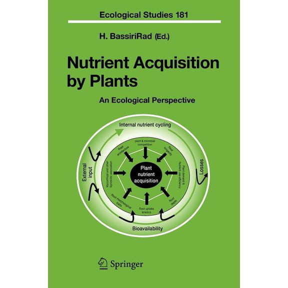 Ecological Studies Nutrient Acquisition by Plants: An Ecological Perspective, Book 181, (Paperback)