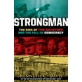 thumbnail image 1 of Pre-Owned Strongman: The Rise of Five Dictators and the Fall of Democracy (Hardcover) 1250205646 9781250205643, 1 of 1