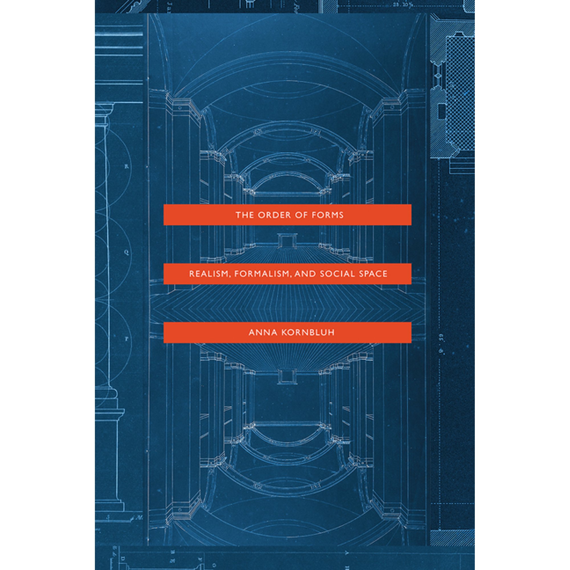 The Order of Forms: Realism Formalism and Social Space (Paperback)