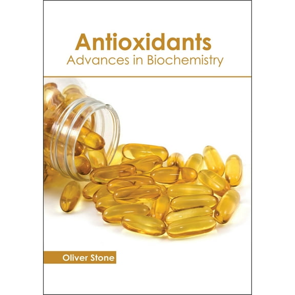 Antioxidants: Advances in Biochemistry, (Hardcover)