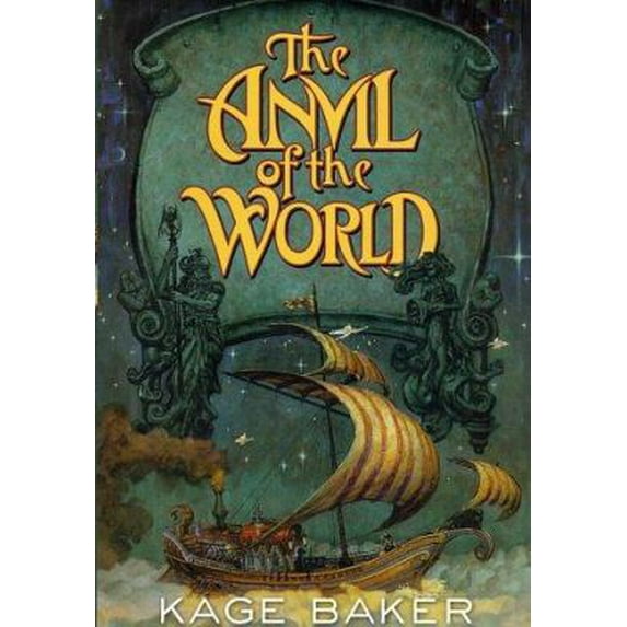 Pre-Owned The Anvil of the World (Hardcover) by Kage Baker
