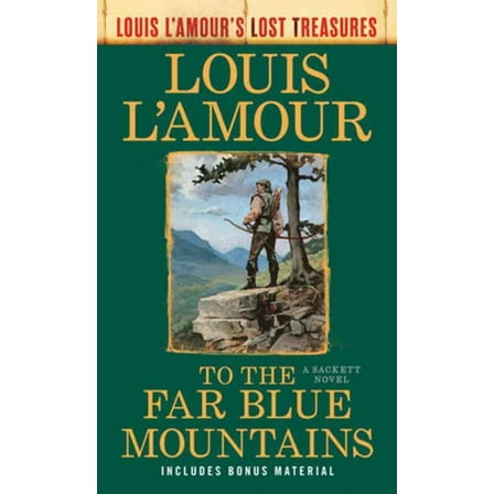 To the Far Blue Mountains(Louis l'Amour's Lost Treasures): A Sackett Novel (Paperback)