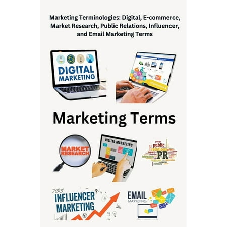 Marketing Terminologies : Digital, E-commerce, Influencer, and Email Marketing Terms (Paperback)