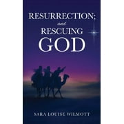 RESURRECTION; and RESCUING GOD (Hardcover)
