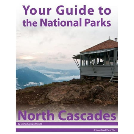 Your Guide to North Cascades National Park - (Best Place To Camp In North Cascades National Park)