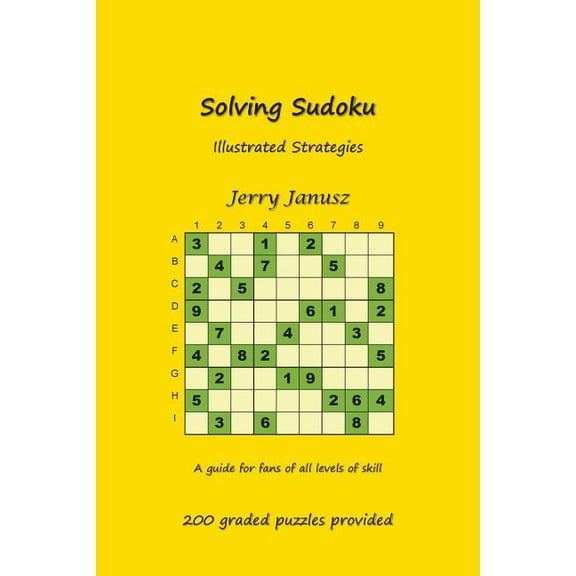 Solving Sudoku: Illustrated Strategies, (Paperback)