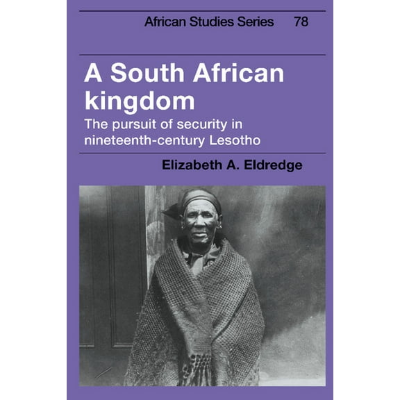 African Studies A South African Kingdom, Book 78, (Hardcover)