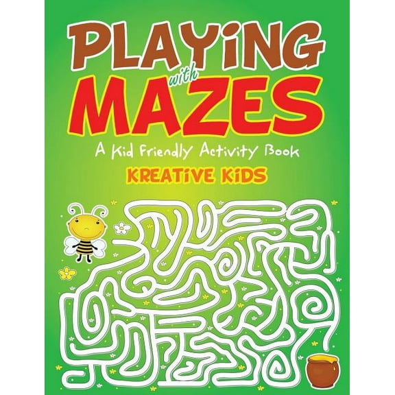 Playing With Mazes: A Kid Friendly Activity Book (Paperback)