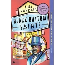 Pre-Owned Black Bottom Saints : A Novel (Paperback) 9780062970862