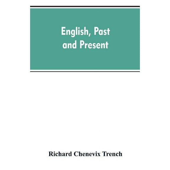 English, past and present, (Paperback)