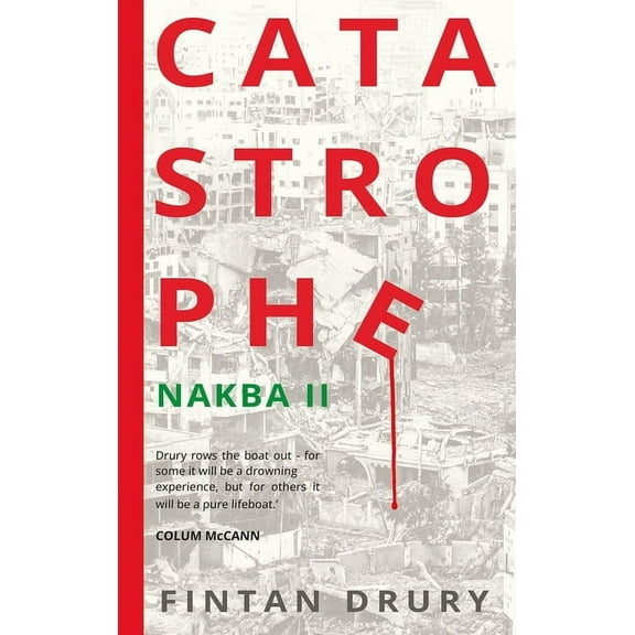 Catastrophe: Nakba II, (Paperback)