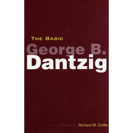 Stanford Business Books (Hardcover): The Basic George B. Dantzig (Hardcover)