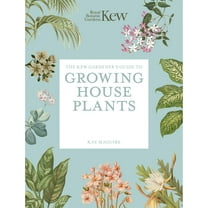 Kew Experts The Kew Gardener's Guide to Growing House Plants: Paperback Reissue, (Paperback)