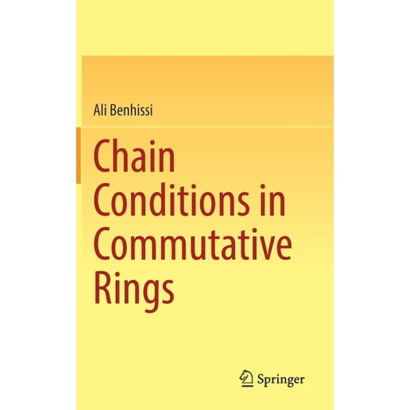 Chain Conditions in Commutative Rings, (Hardcover)
