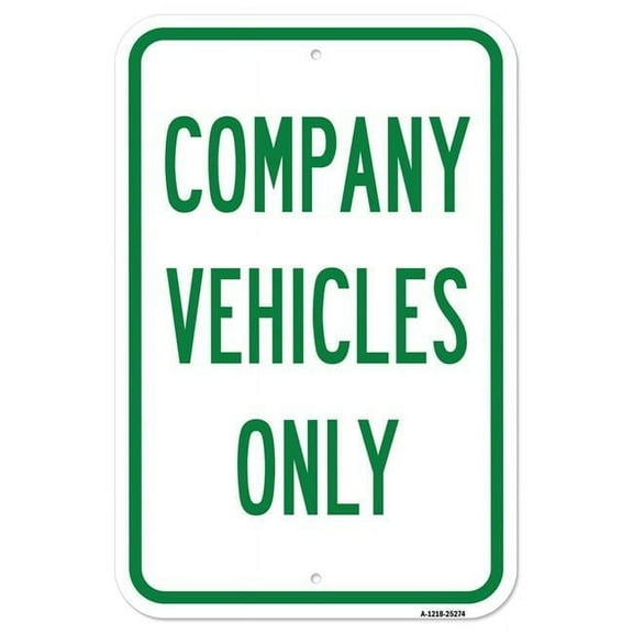 SignMission A-1218-25274 12 x 18 in. Aluminum Sign - Company Vehicles Only