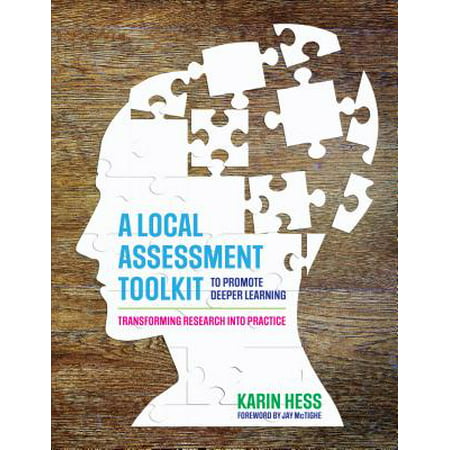 A Local Assessment Toolkit to Promote Deeper Learning : Transforming Research Into (Local Admin Rights Best Practice)