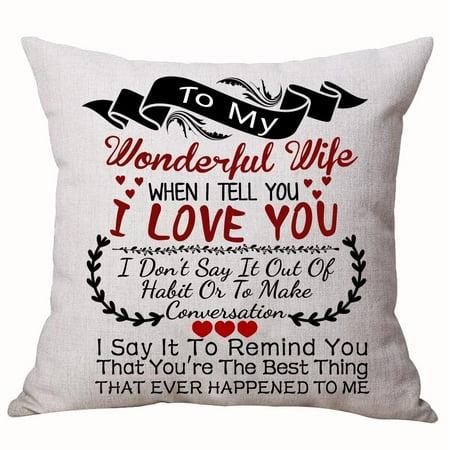 Best Anniversary Gifts For Lover Wife Nordic Sweet Warm Sayings To My Wonderful Wife When I Tell You I Love You Cotton Linen Decorative Throw Pillow Case Cushion Cover Square 18 X 18 Inches (Best Anniversary Sayings For Wife)