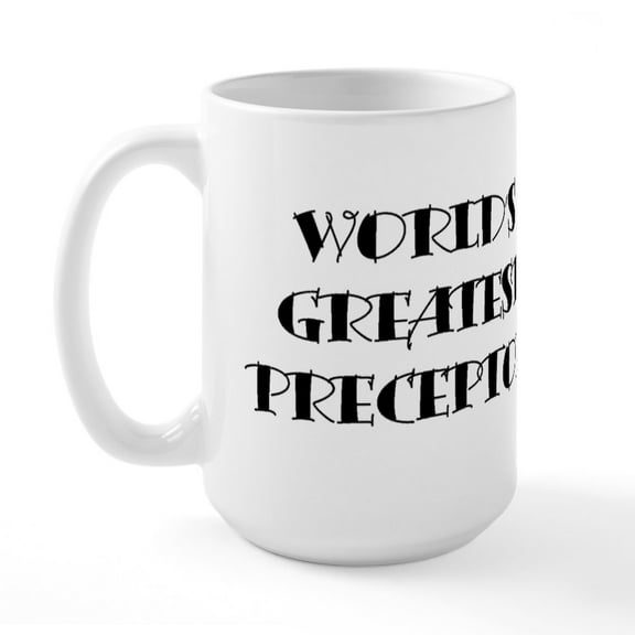 CafePress - Preceptor Grande' Coffee Mug - 15 oz Ceramic Large White Nolvety Mug