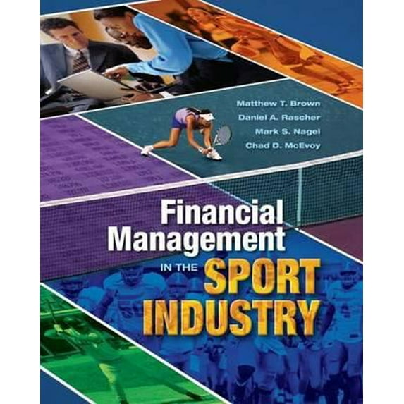 Pre-Owned Financial Management in the Sport Industry (Paperback) 1934432040 9781934432044