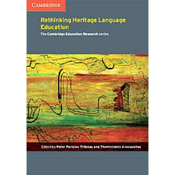Rethinking Heritage Education des Langues, Peter Pericles Trifonas, Themistoklis Aravosistas Broché