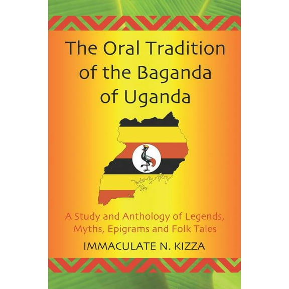 The Oral Tradition of the Baganda of Uganda (Paperback)