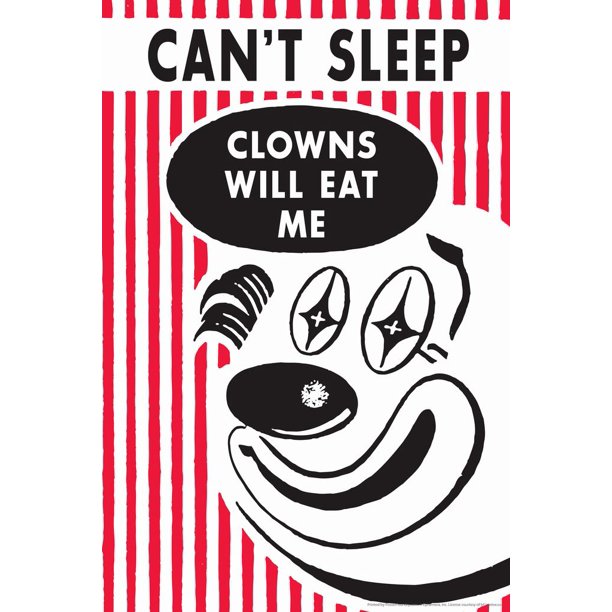 Cant Sleep Clowns Will Eat Me Humor Thick Paper Sign Print Picture 8x12