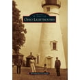 thumbnail image 1 of Pre-Owned Ohio Lighthouses (Paperback) 0738583324 9780738583327, 1 of 1