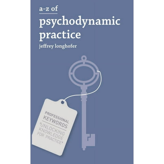 Professional Keywords A-Z of Psychodynamic Practice, Book 13, (Paperback)
