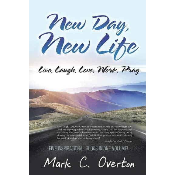 New Day, New Life: Live, Laugh, Love, Work, Pray, (Paperback)