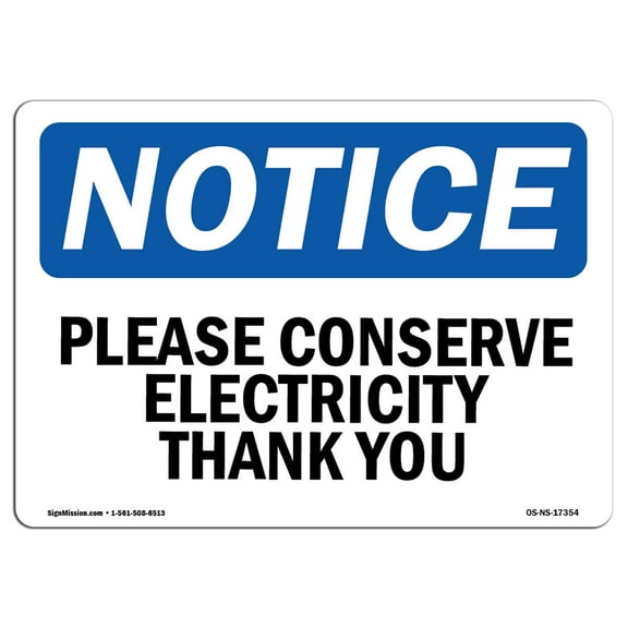OSHA Notice Signs - Please Conserve Electricity Thank You | Decal | Protect Your Business, Construction Site, Warehouse |  Made in the USA