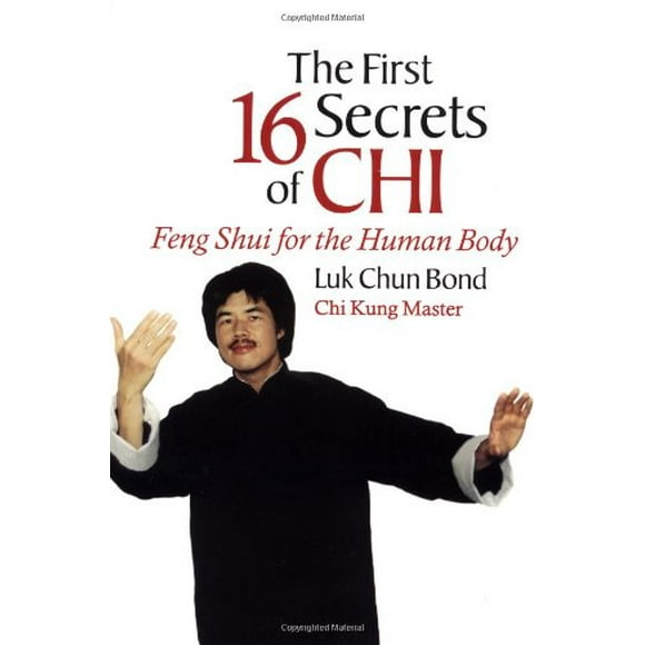 Pre-Owned The First 16 Secrets of Chi : Feng Shui for the Human Body 9781583940525