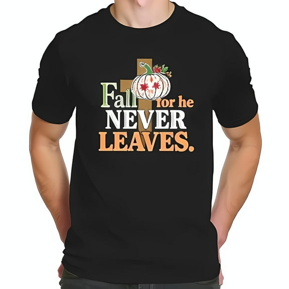 Fall Themed Pumpkin & Rustic Cross Cotton Short Sleeve T-Shirt - " Fall for He Never Leaves " Design Autumn Colors & Foliage