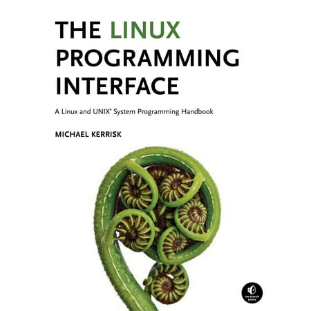 The Linux Programming Interface : A Linux and UNIX System Programming (Best Linux Distro For Learning Unix)
