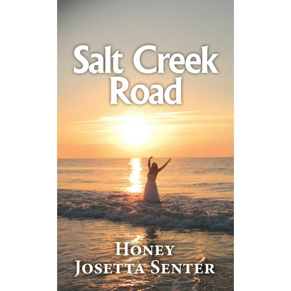 Salt Creek Road, (Hardcover)