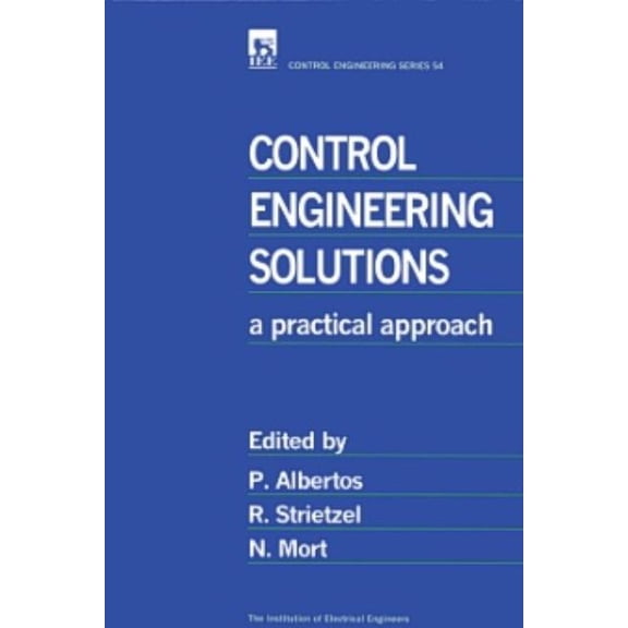 Control, Robotics and Sensors Control Engineering Solutions: A Practical Approach, (Hardcover)