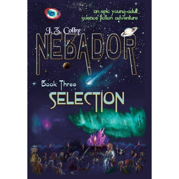 NEBADOR Book Three: Selection, (Hardcover)