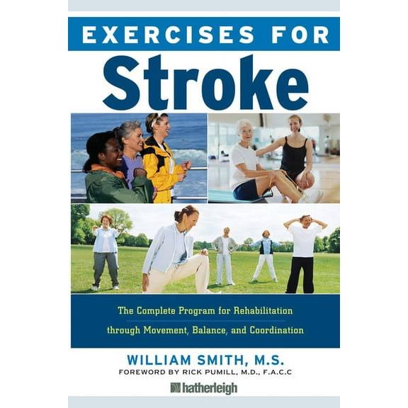 Exercises for: Exercises for Stroke : The Complete Program for Rehabilitation through Movement, Balance, and Coordination (Series #11) (Paperback)