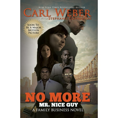 No More Mr. Nice Guy : A Family Business Novel