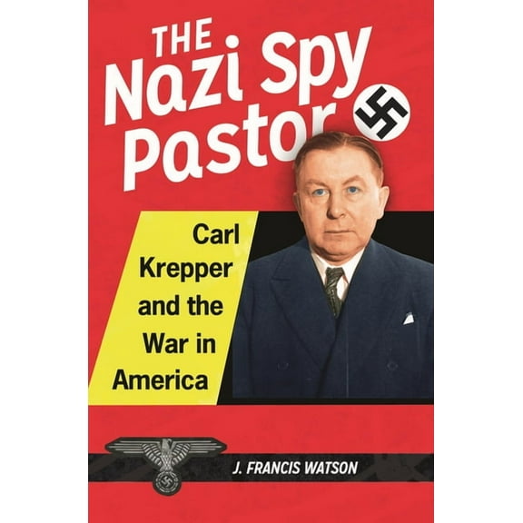 The Nazi Spy Pastor (Hardcover)