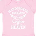 thumbnail image 4 of Inktastic Handpicked for Earth by My Cousin in Heaven with Angel Wings Boys or Girls Baby Bodysuit, 4 of 5