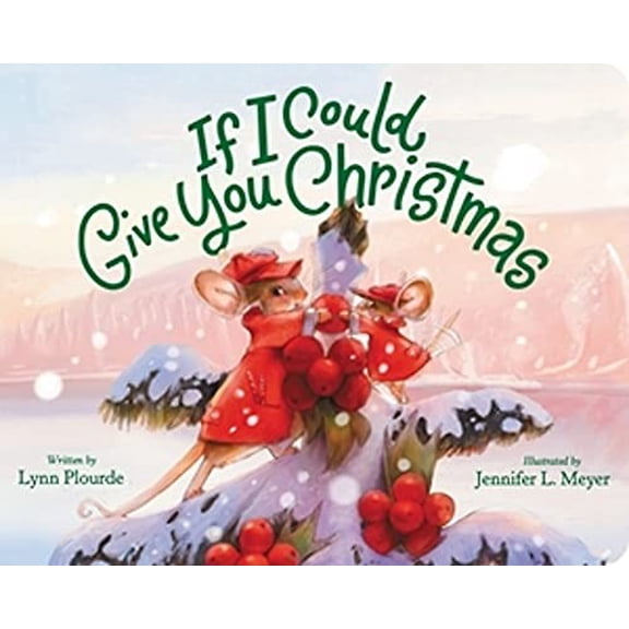 Pre-Owned If I Could Give You Christmas (Board book) 0316628239 9780316628235