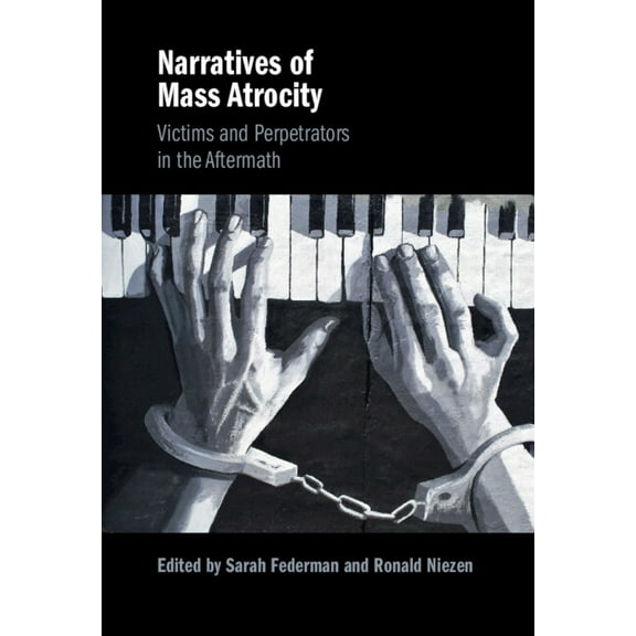 Narratives of Mass Atrocity, (Hardcover)